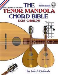 The Tenor Mandola Chord Bible: Cgda Standard Tuning 1,728 Chords