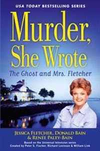 Murder She Wrote: The Ghost and Mrs. Fletcher