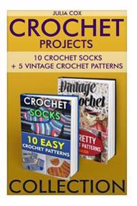Crochet Projects: 10 Crochet Socks + 5 Vintage Crochet Patterns