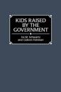 Kids Raised by the Government