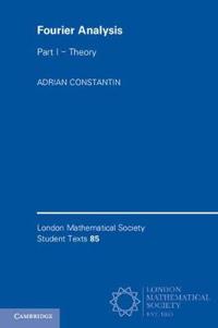 London Mathematical Society Student Texts Fourier Analysis: Series Number 85