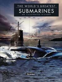 The World's Greatest Submarines