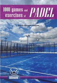 1001 Games and Exercises of Padel
