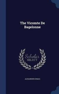The Vicomte de Bagelonne