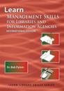 Learn Management Skills for Libraries and Information Agencies (International Edition)