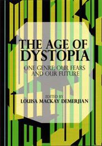 The Age of Dystopia