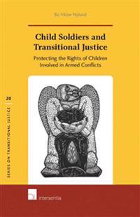 Child Soldiers and Transitional Justice