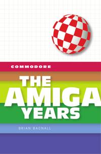 Commodore: The Amiga Years