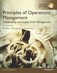 Principles of Operations Management: Sustainability and Supply Chain Management Plus MyOMLab with Pearson eText