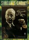 Sing the Songs of Jerome Kern: Singer's Choice - Professional Tracks for Serious Singers