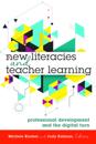 New Literacies and Teacher Learning