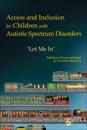 Access and Inclusion for Children with Autistic Spectrum Disorders