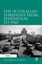 Australian Symphony from Federation to 1960