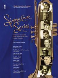 Signature Series, Volume 1: Standards Associated with Singers of Our Time for Trumpet