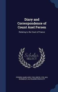 Diary and Correspondence of Count Axel Fersen