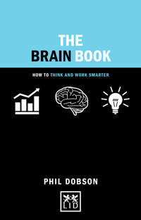 The Brain Book: How to Think and Work Smarter