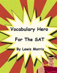 Vocabulary Hero for the SAT