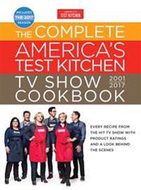Complete America's Test Kitchen Tv Show Cookbook 2001-2017,The