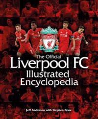 The Official Liverpool Fc Illustrated Encyclopedia