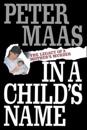 In a Child's Name: Legacy of a Mother's Murder