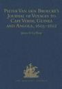 Pieter van den Broecke's Journal of Voyages to Cape Verde, Guinea and Angola (1605-1612)