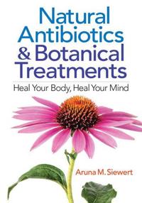 Natural Antibiotics & Botantical Treatments