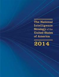 The National Intelligence Strategy of the United States of America