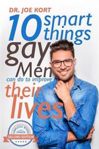 10 Smart Things Gay Men Can Do to Improve Their Lives