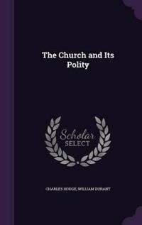 The Church and Its Polity