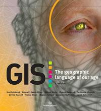 GIS: The Geographic Language of Our Age