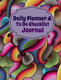 Daily Planner and to Do Checklist Journal
