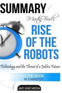 Martin Ford's Rise of the Robots Summary: Technology and the Threat of a Jobless Future