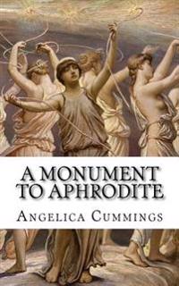 A Monument to Aphrodite: Her Royal Horniness Learns of Lesbian Lovemaking