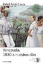Venezuela 1830 a nuestros días: Breve historia política