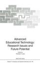 Advanced Educational Technology: Research Issues and Future Potential