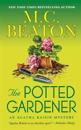 The Potted Gardener: An Agatha Raisin Mystery