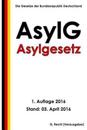Asylgesetz (Asylg), 1. Auflage 2016