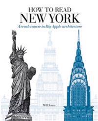 How to read new york - a crash course in big apple architecture