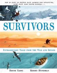 Survivors: Extraordinary Tales from the Wild and Beyond