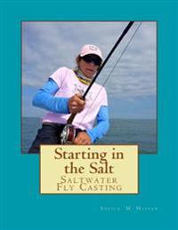Starting in the Salt: Saltwater Fly Casting