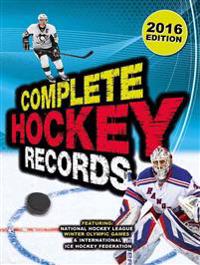 Complete Hockey Records: 2016 Edition