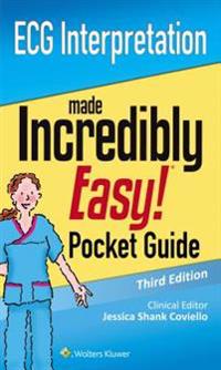 ECG Interpretation Made Incredibly Easy! Pocket Guide