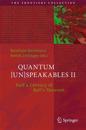 Quantum [Un]Speakables II