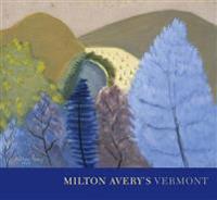 Milton Avery's Vermont