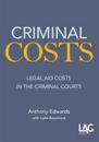 Criminal Costs: Legal Aid Costs in the Criminal Courts