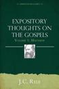 Expository Thoughts on the Gospels Volume 1: Matthew