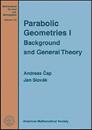 Parabolic Geometries I
