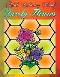 Adult Coloring Book Lovely Flowers