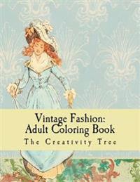 Vintage Fashion: Adult Coloring Book