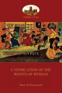 A Vindication of the Rights of Woman (Aziloth Books)